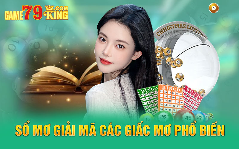 Sổ mơ giải mã các giấc mơ phổ biến