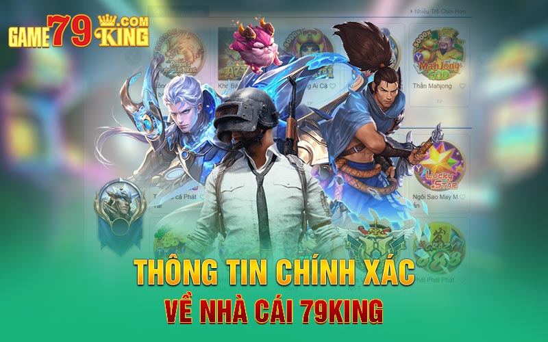 Thông tin chính xác về nhà cái 79King